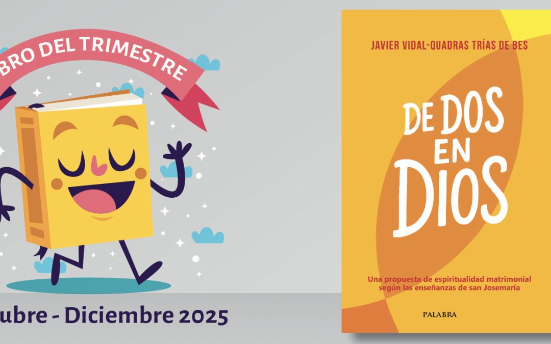 Libro del Trimestre: «De dos en Dios»